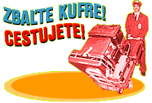 To beriem! - Zbaľte kufre! Cestujete!